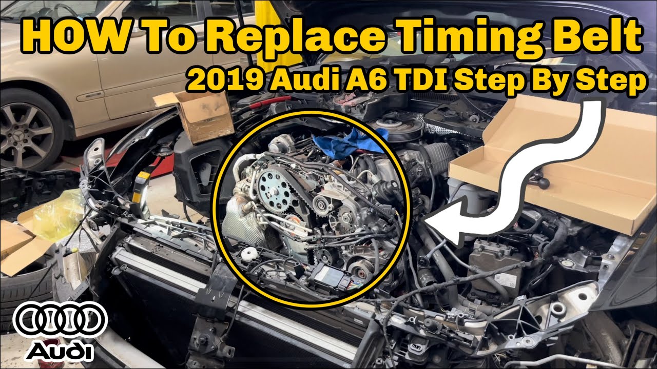 2019 Audi A6 TDI Timing Belt Change Step By Step