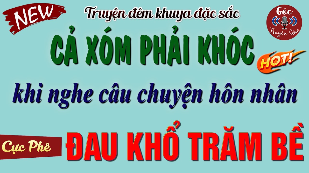 Mới Vừa Nghe Xong Đã Phải Khóc Đỏ Cả Mắt: 