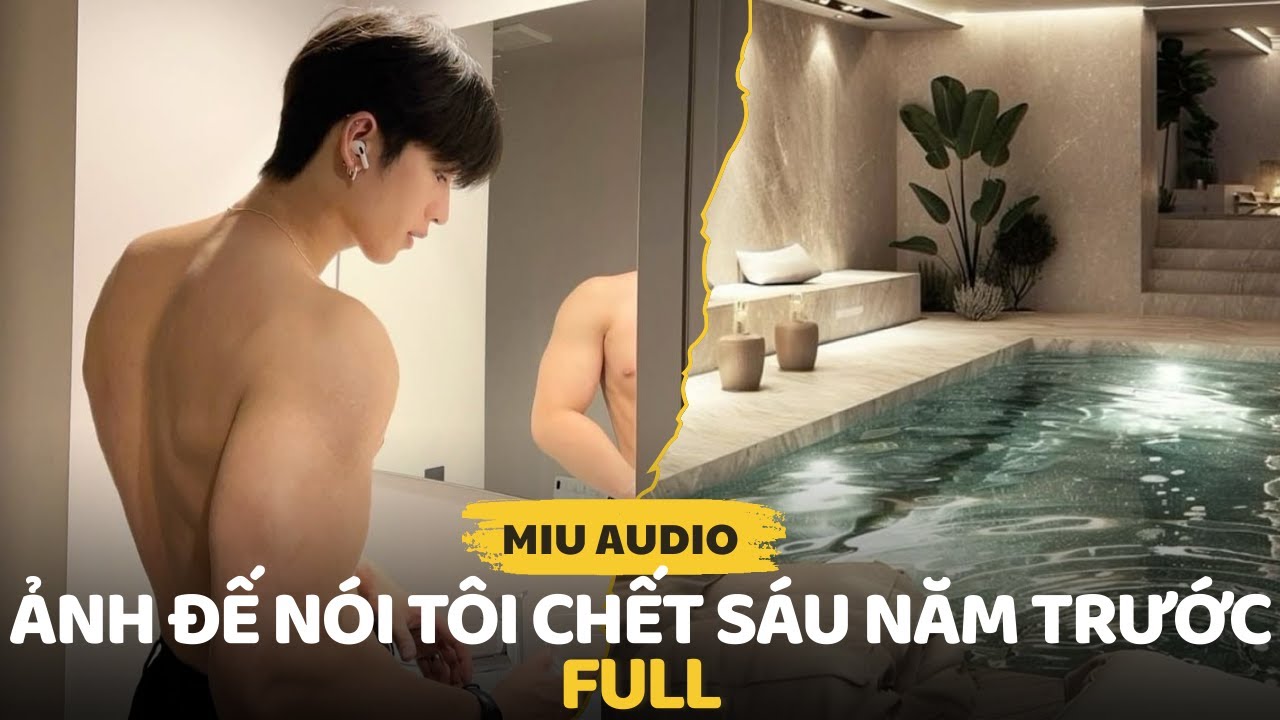 Ảnh Đế Nói Tôi Chết Sáu Năm Trước - Miu Audio | Truyện Audio