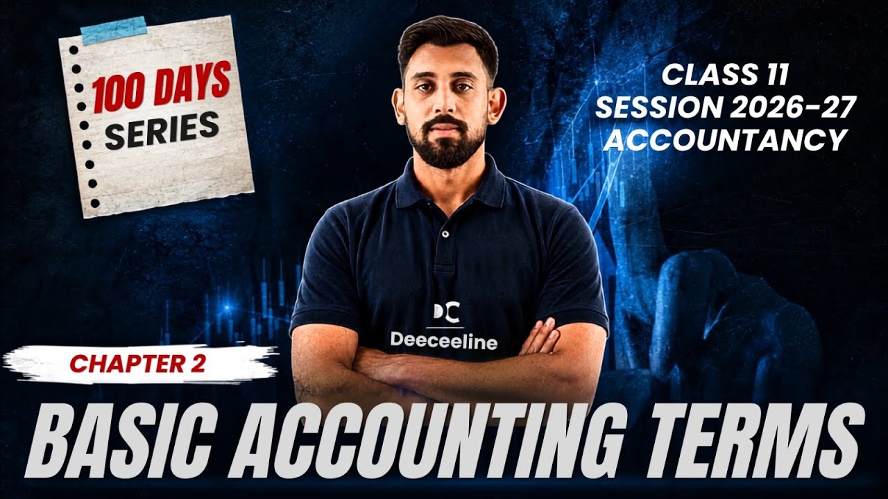 Basic Accounting terms | Class 11 | Accountancy | Must watch