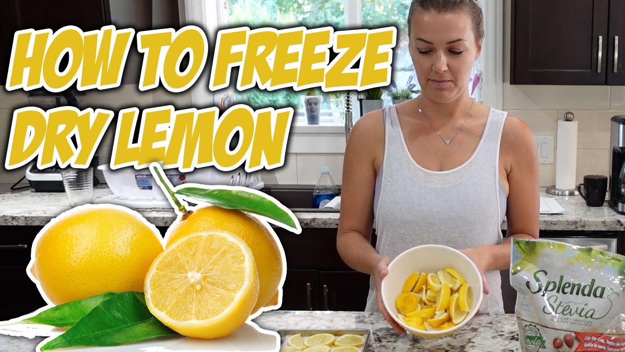 How to Freeze Dry Lemon