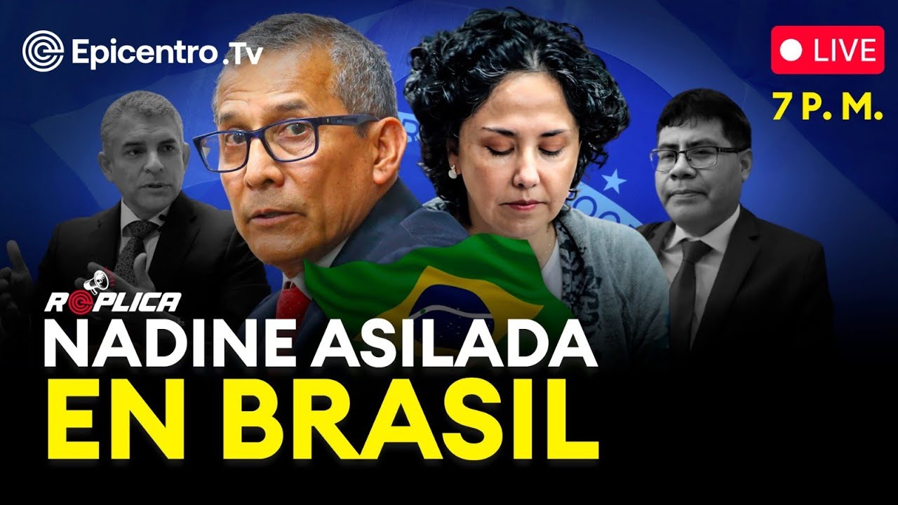 Nadine asilada en Brasil | Ollanta Humala y Nadine Heredia condenados | Habla Rafael Vela #Réplica