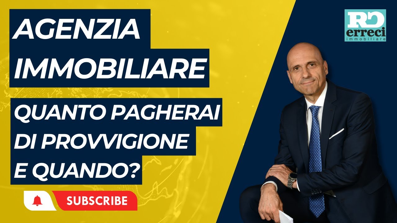 Agenzia immobiliare: quant'è la provvigione? Quando si paga?