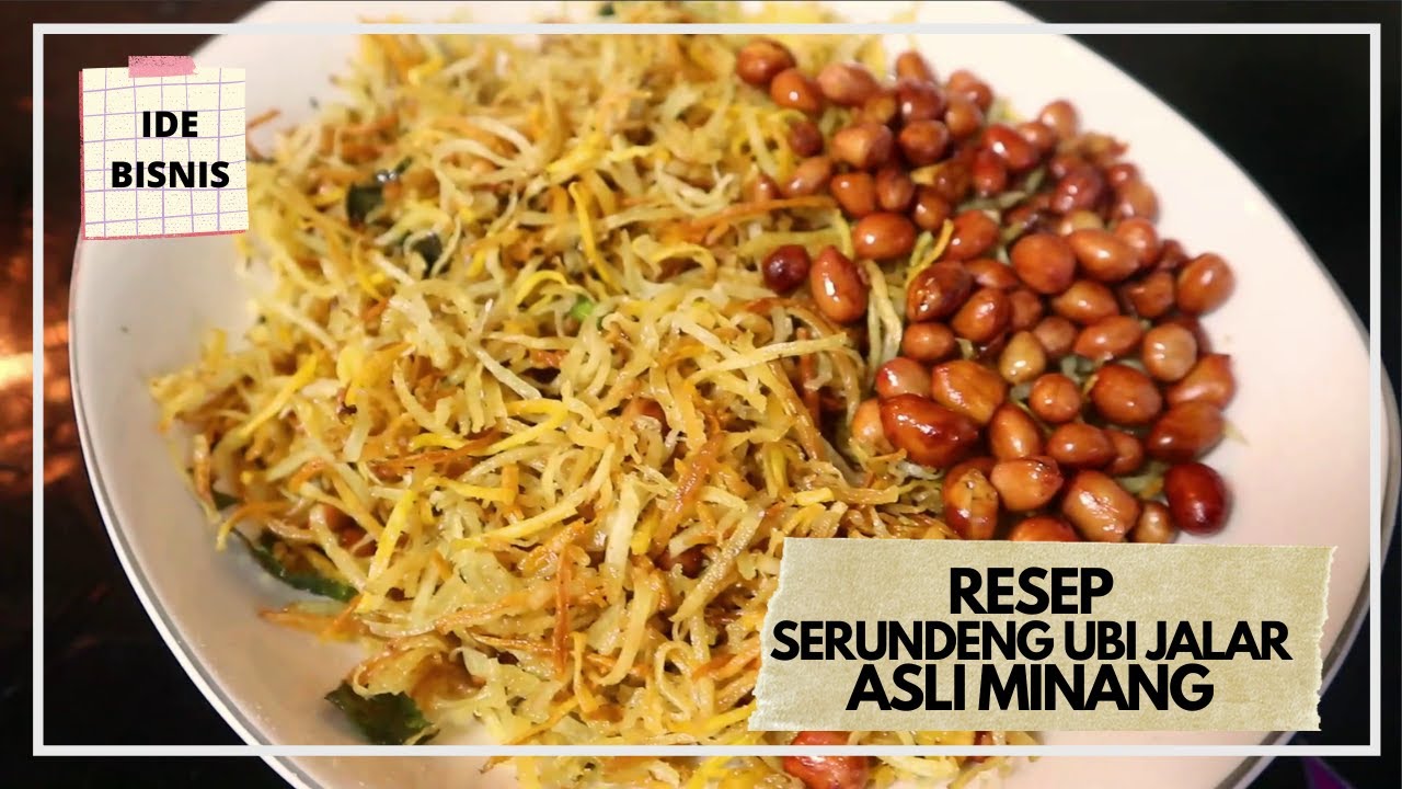 RESEP SERUNDENG UBI JALAR ASLI MINANG , #IDEBISNIS