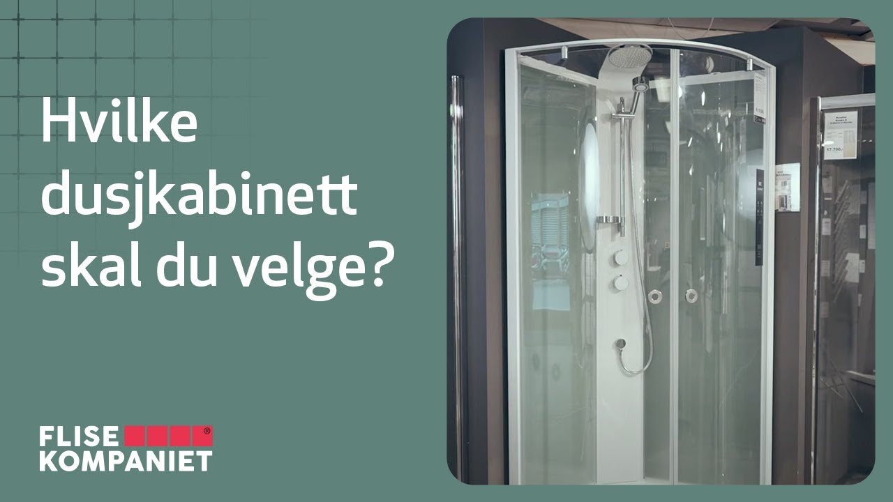 Hvordan velge riktig dusjkabinett - Flisekompaniet