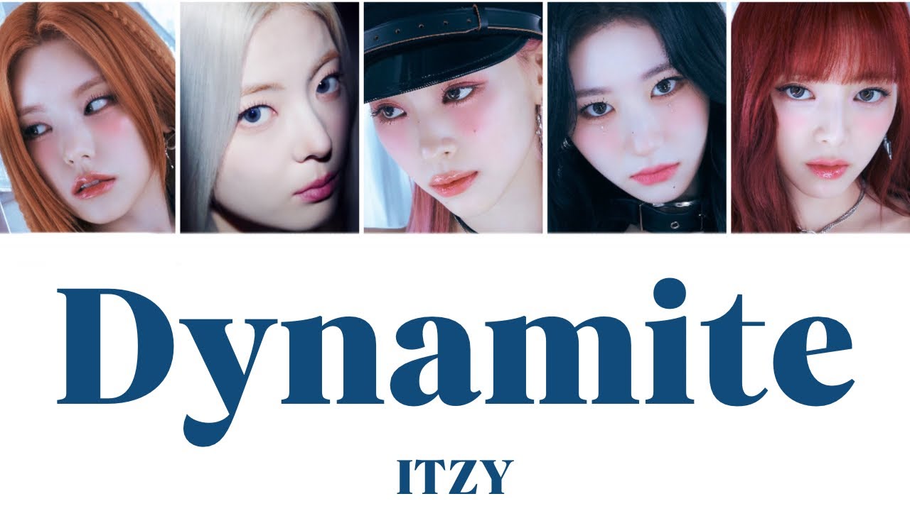 【ITZY】Dynamite 歌詞/和訳/カナルビ
