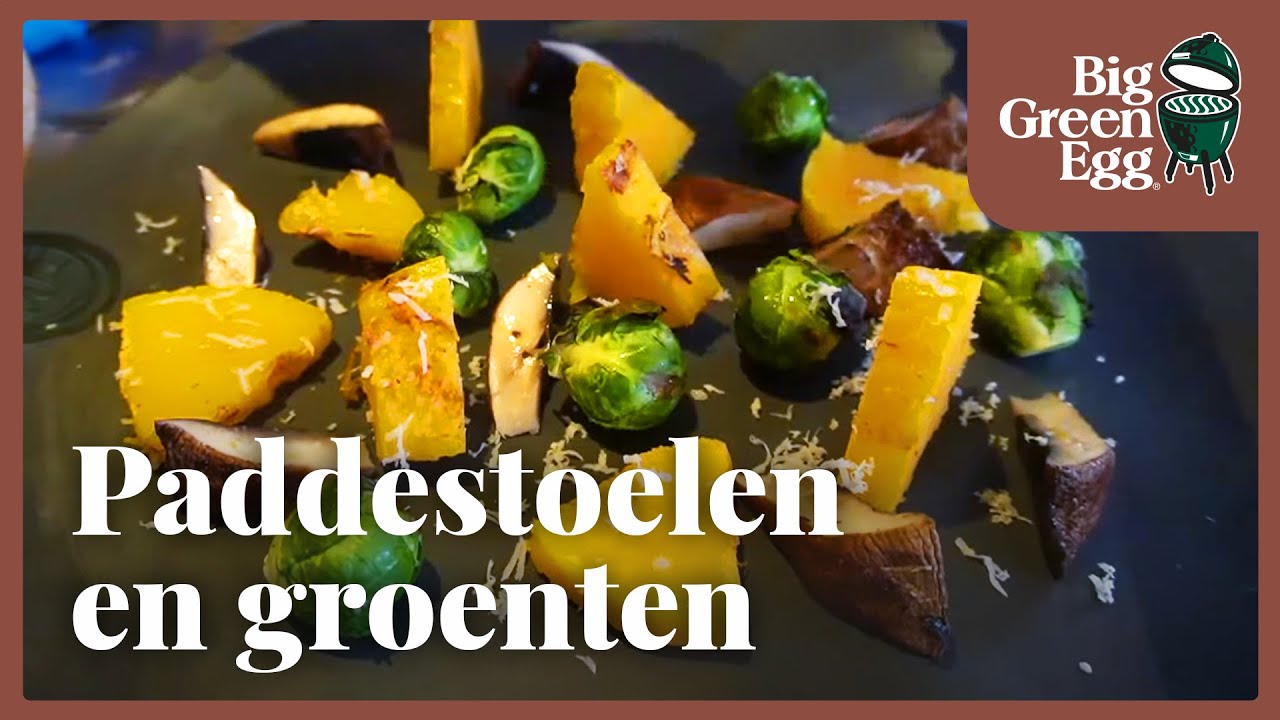 Big Green Egg Live Stream nr 24 |  Paddestoelen en groentes