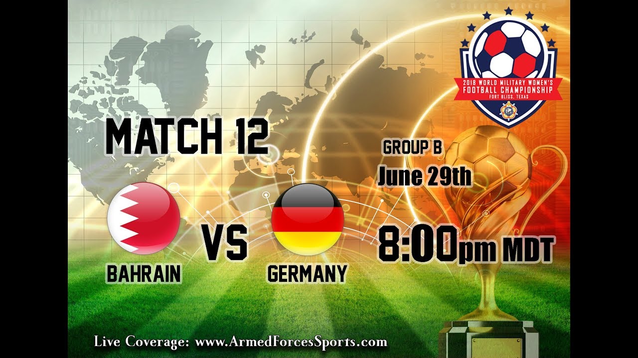 Match 12: Bahrain vs Germany 2018 CISM World Women's Football Championship