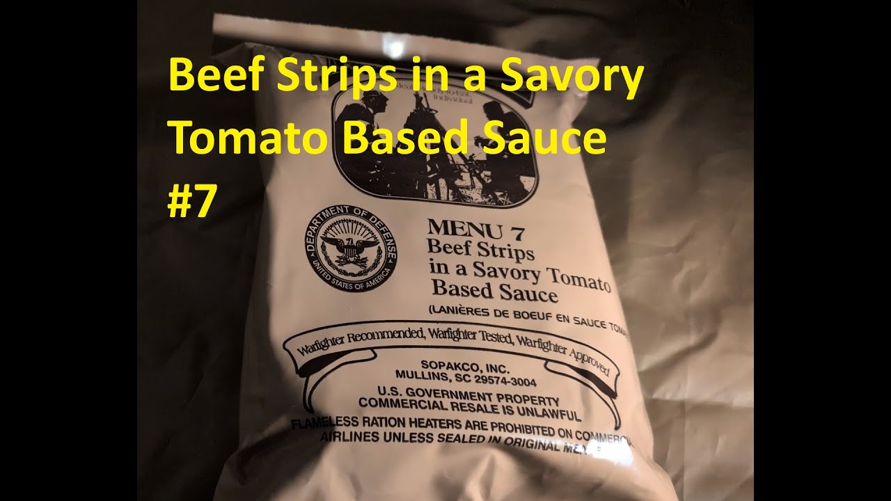 US MRE Tier List Menu 7 Beef Strips in a Savory Tomato Based Sauce; National Park MRE Review