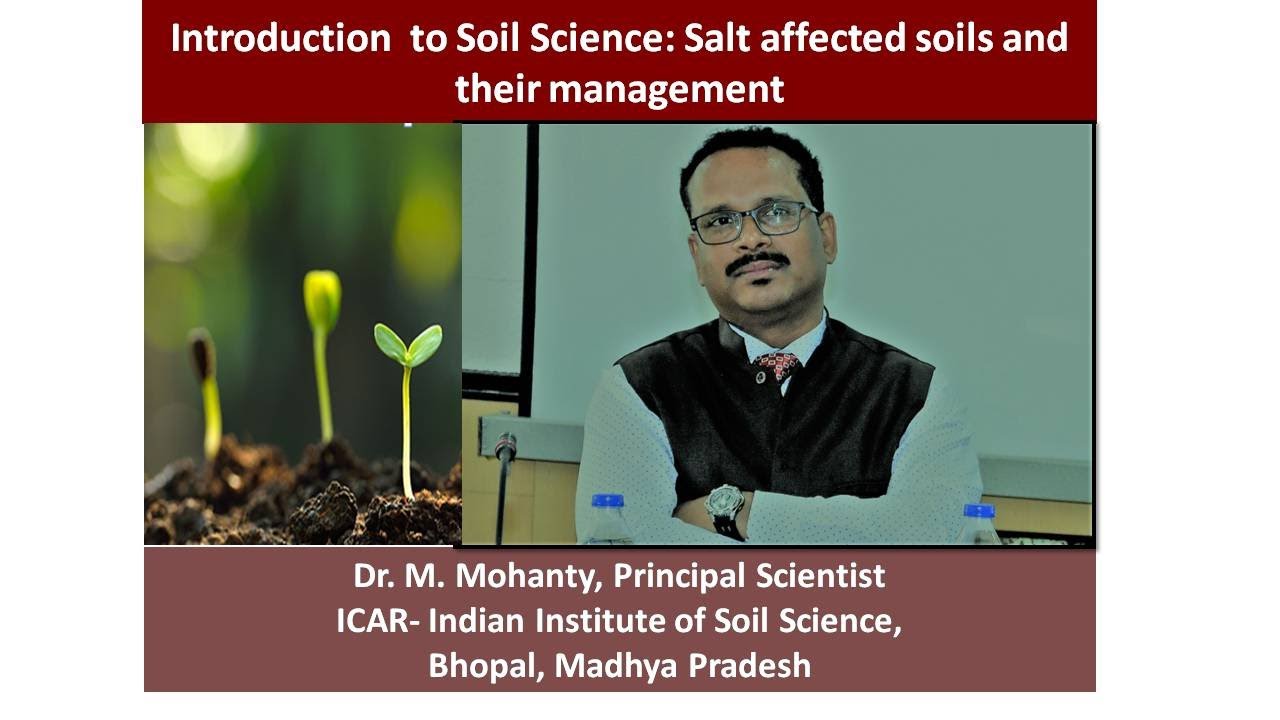Introduction to Soil Science: Salt affected soils and their management (मृदा और उनका प्रबंधन)