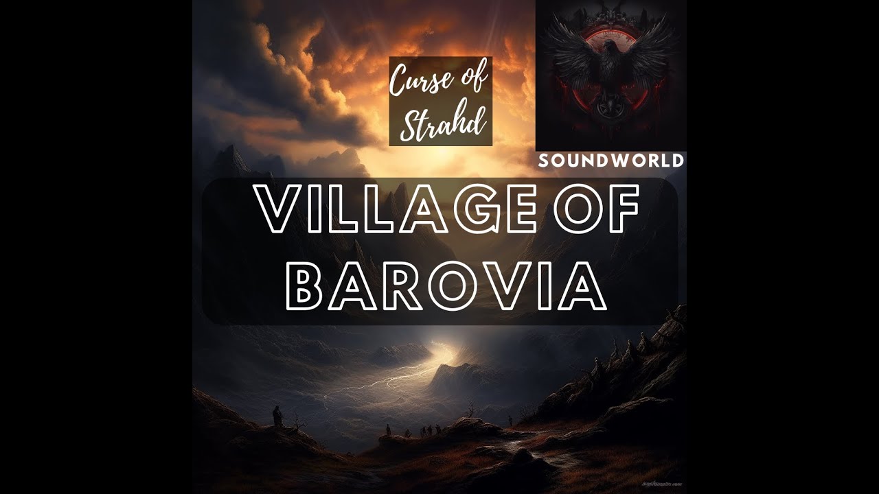 Village of Barovia: Curse of Strahd Music | Haunting Soundscapes for Gothic Adventures 🌙🎵