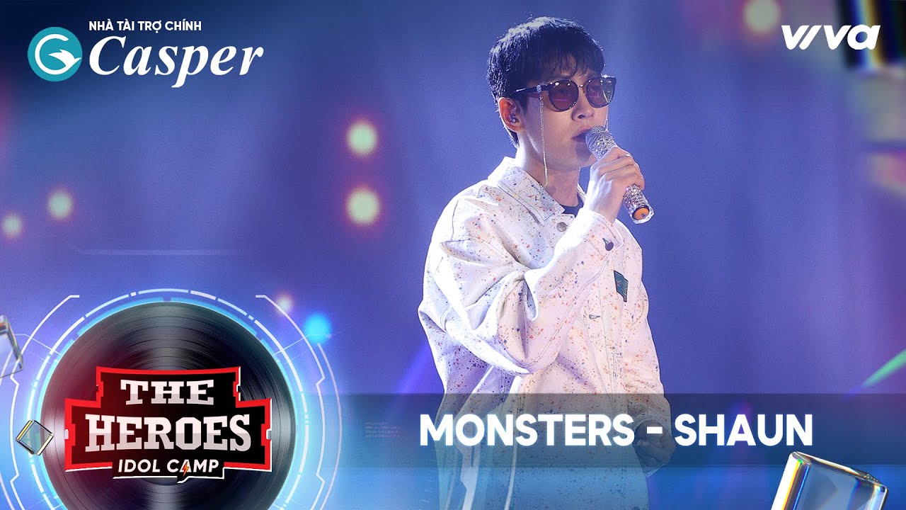 MONSTERS - SHAUN | THE HEROES 2022 THẦN TƯỢNG ĐỐI THẦN TƯỢNG