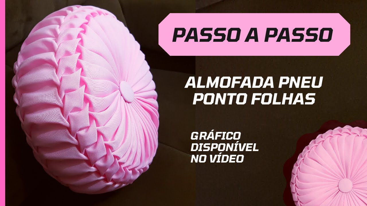 Almofada Pneu Ponto Folhas Tutorial Completo