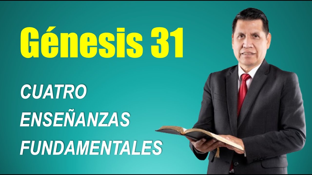 Génesis 31 | Cuatro enseñanzas fundamentales | REAVIVADOS POR SU PALABRA | RPSP | ESTUDIO BÍBLICO