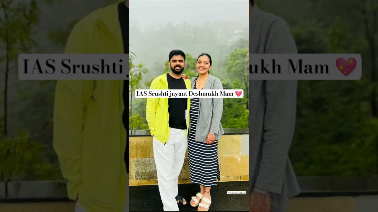 IAS officer srushti jayant Deshmukh 💖#upsc #iasipsentry #ias #motivation #upscmotvation #shorts #ias