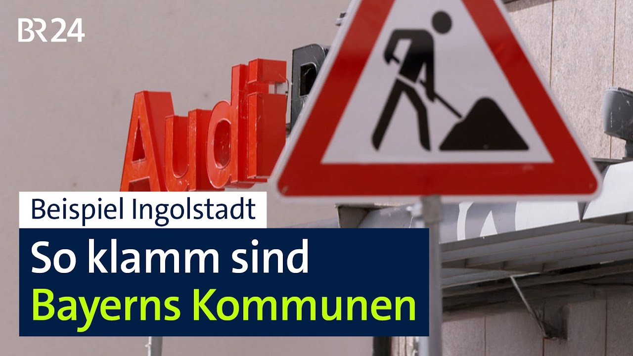 Klamme Kassen in Bayerns Kommunen: Beispiel Ingolstadt | BR24