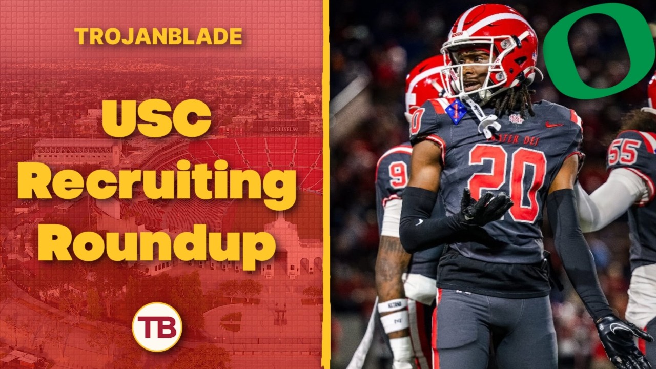 USC Recruiting Roundup | New Commits | Why We Need to STOP Talking About Oregon