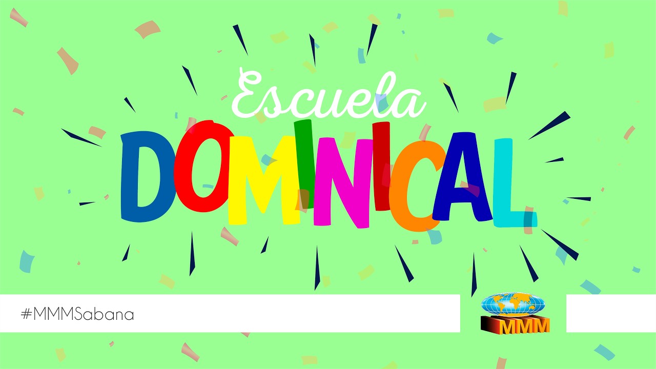Escuela Dominical - MMMSabana