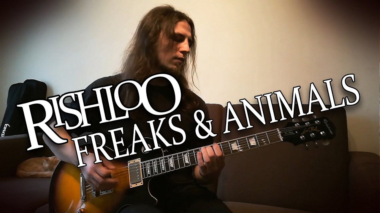 Rishloo - Freaks & Animals (guitar cover)