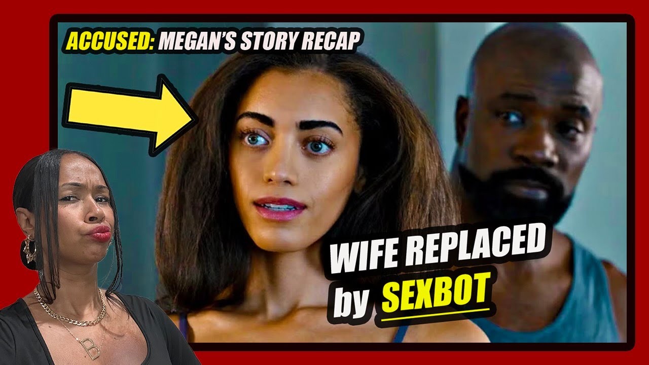 ACCUSED RECAP: Megan&rsquo;s Story &ndash; AI Robot Replaces WIFE | SEASON 2 EPISODE 8 REVIEW