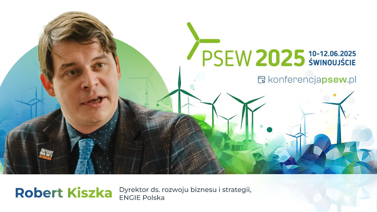 ENGIE Polska, Robert Kiszka – PSEW2025