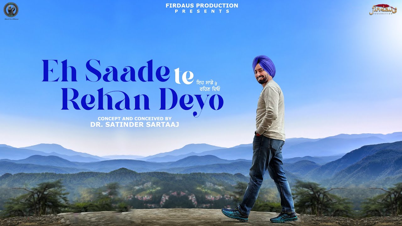 EH SAADE TE REHAN DEYO | Satinder Sartaaj | Beat Minister | Travel Diaries | Punjabi Song 2024