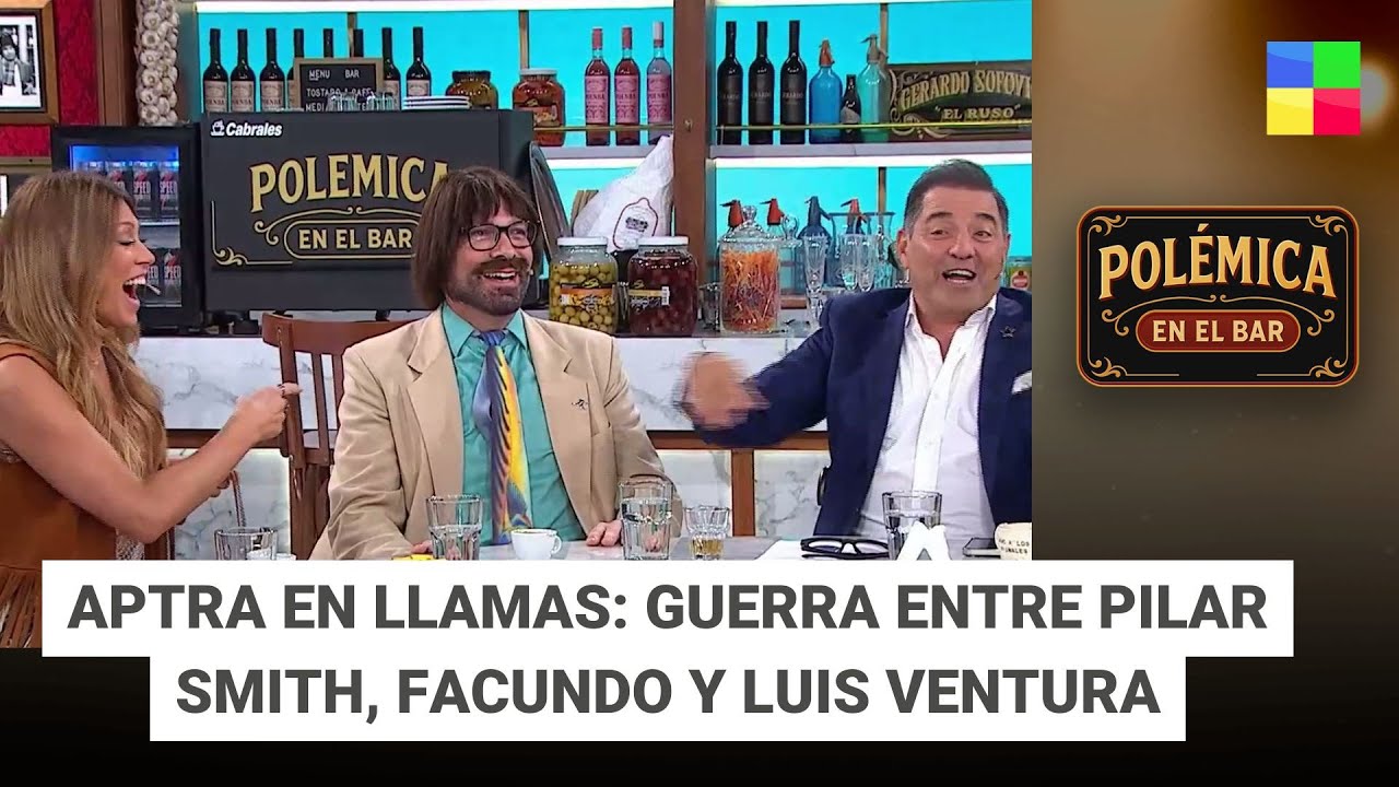 GUERRA ENTRE PILAR SMITH, FACUNDO Y LUIS VENTURA #PolémicaEnElBar | Programa completo (07/10/25)