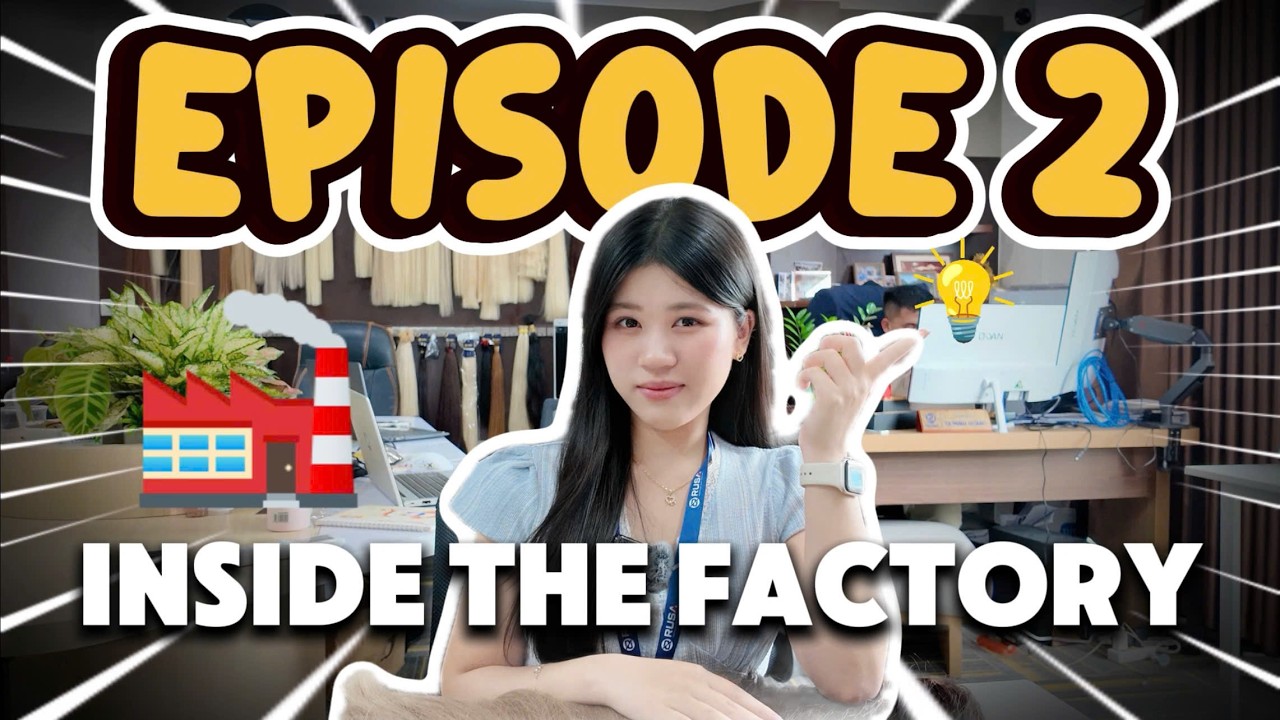 EP 2: Inside The Factory - Production Timeline & Hair Types | The Anatomy of a RUSA Order Series