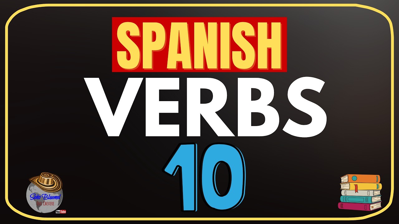 10 Must-Know Spanish Verbs for Beginners