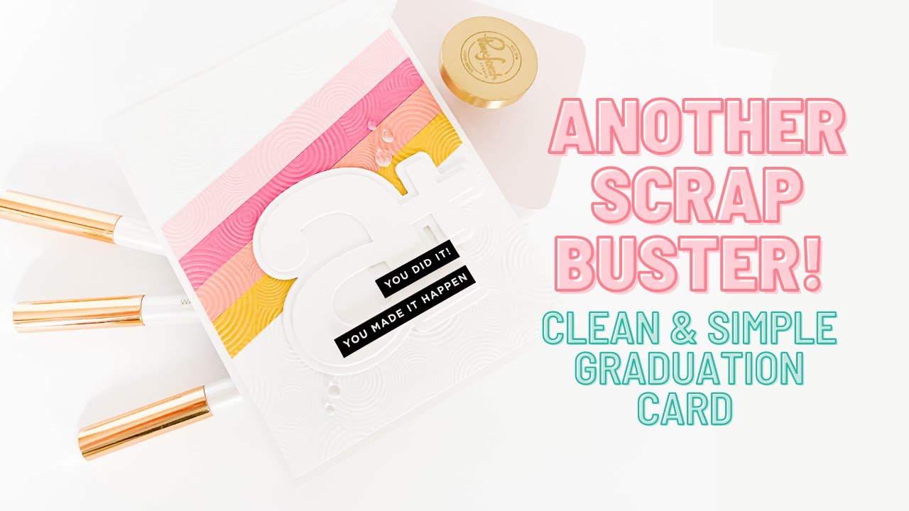 Another Scrap Buster Card! | Clean & Simple Graduation Card Inspiration