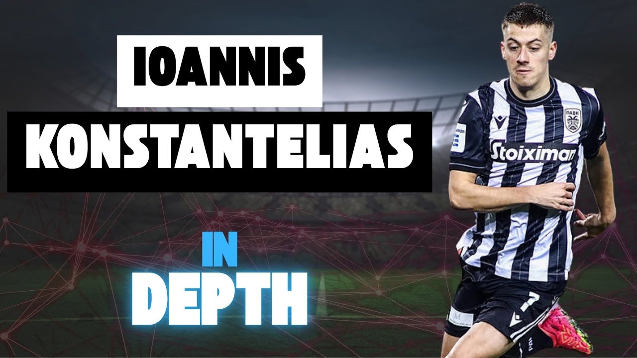 Konstantelias: A Full Analysis of Greek Football's Superstar 📈 #paok
