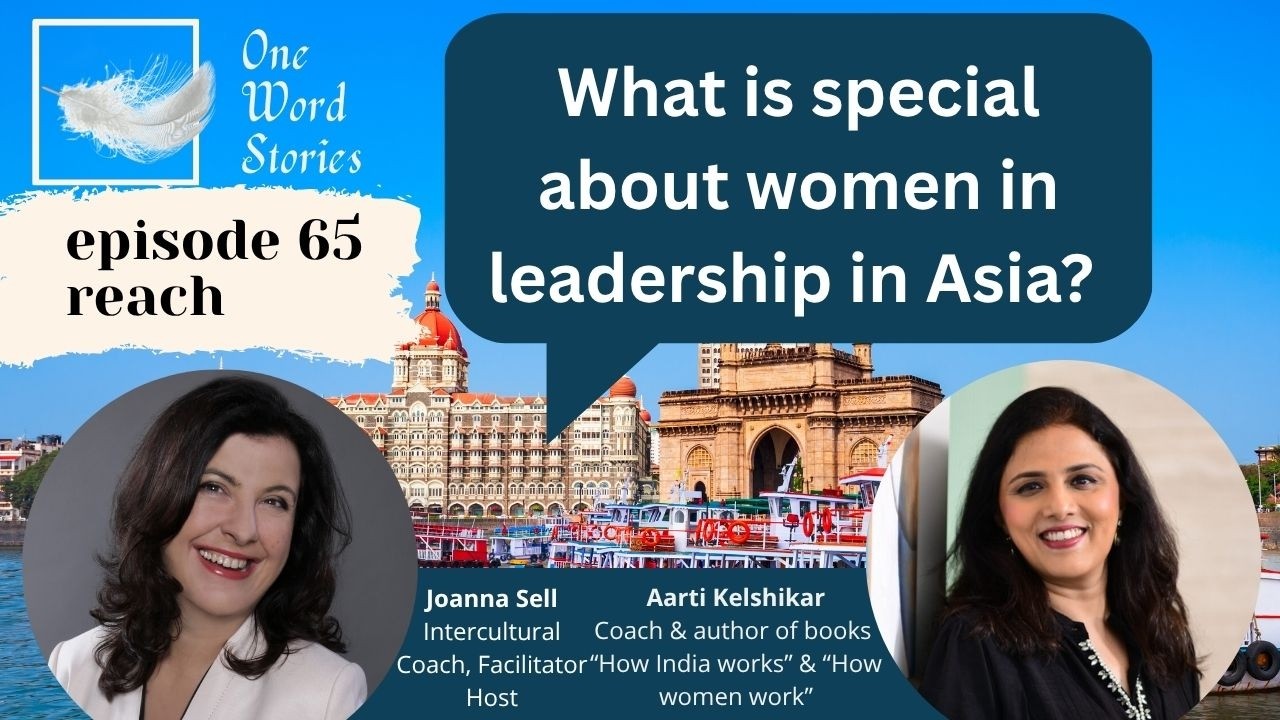 65 What is special about women in leadership in Asia?  Aarti Kelshikar and Joanna Sell dive deeper