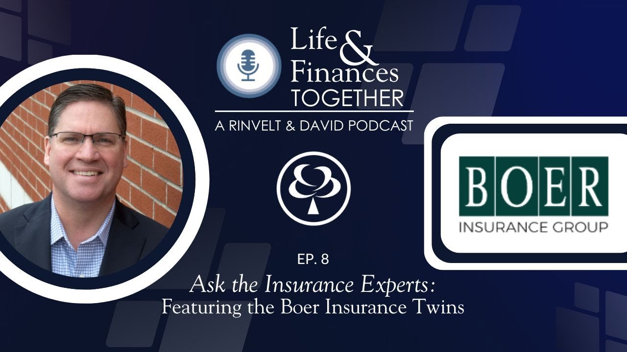 Life & Finances Episode 8: Ask the Insurance Experts