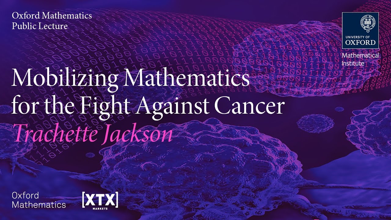 Mobilizing Mathematics for the Fight Against Cancer - Trachette Jackson