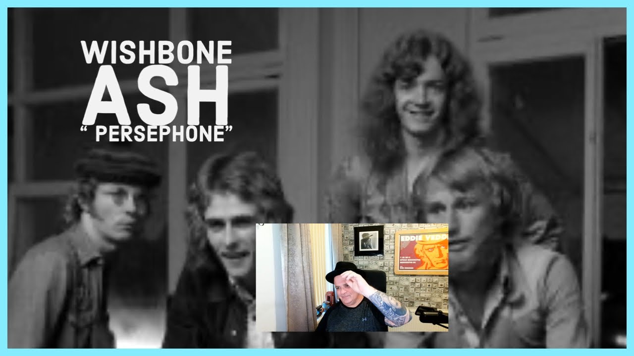 WISHBONE ASH -“PERSEPHONE “ Alan Reacts & Analysis