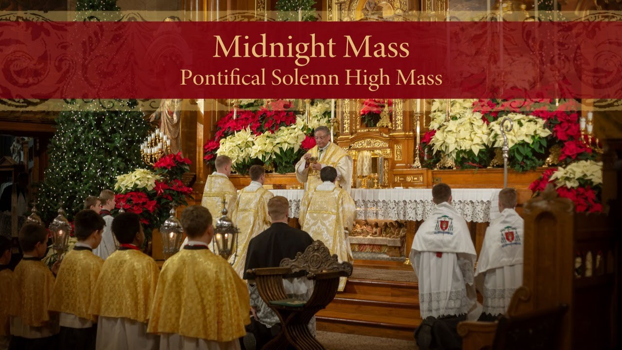 Live Stream - Midnight Mass (Extraordinary Form - Pontifical Solemn High) Friday, December 25