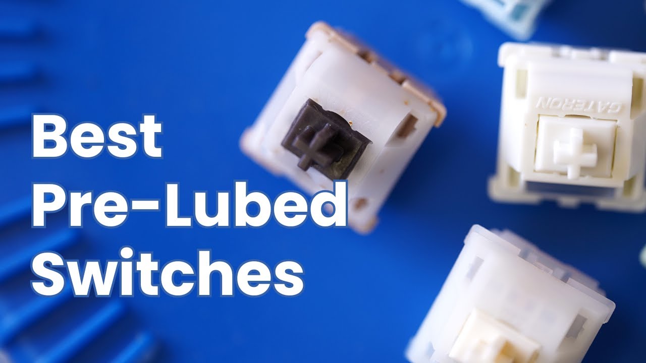 Best Pre-Lubed Switches You NEED to Try!
