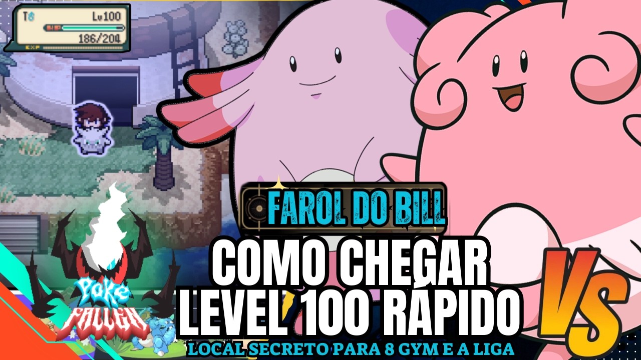 POKEFALLEN - v15.0-T11 : FAROL DO BILL - EXPERI&Ecirc;NCIA | COMO CHEGAR LEVEL 100 R&Aacute;PIDO‼ (PC-FANGAME) 🇧🇷