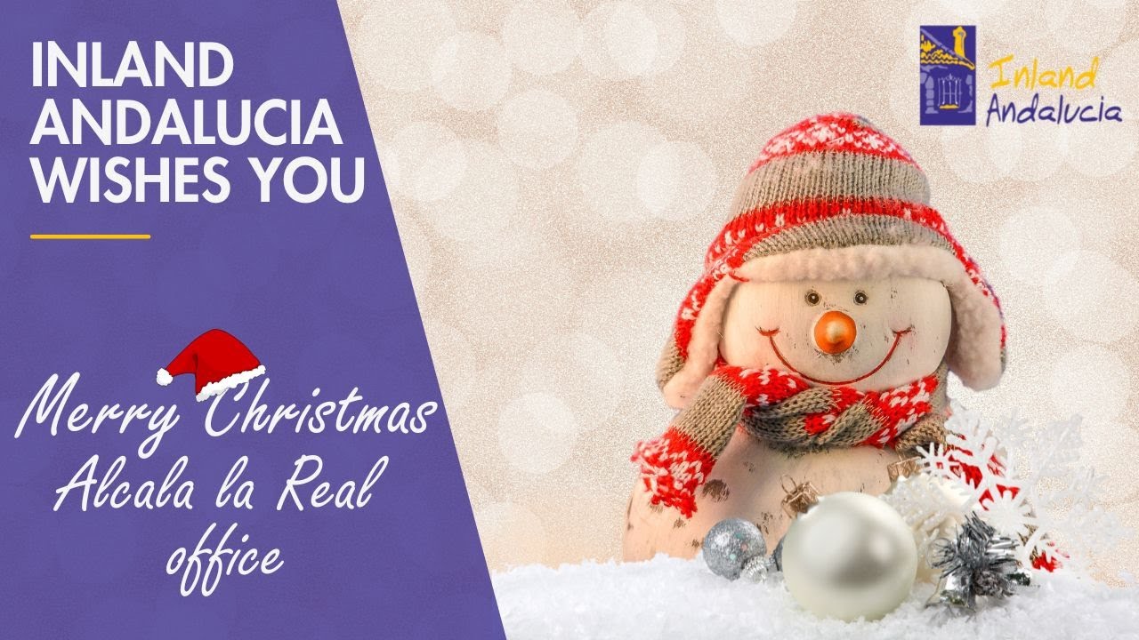 A Christmas Message to All and a Virtual Tour of Alcala la Real in Jaen, Spain inland Andalucia.