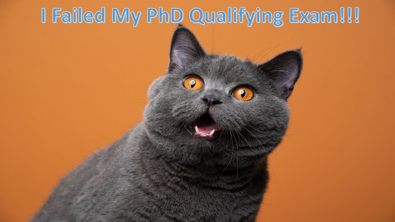 I Failed My PhD Qualifying Exam