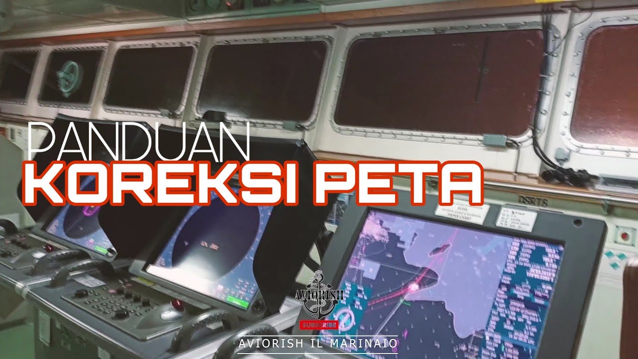 Tahapan lengkap koreksi peta Navigasi di Laut