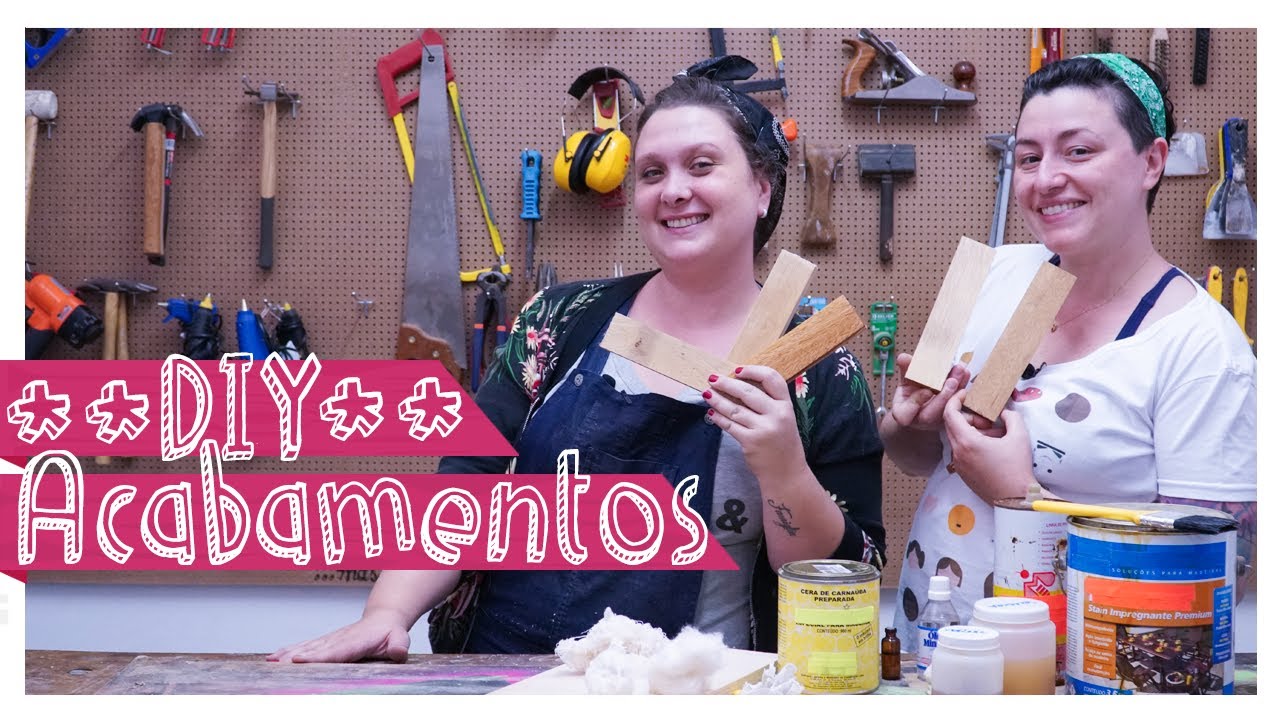 ACABAMENTOS PARA MADEIRA: técnicas e qual tipo escolher | DIY