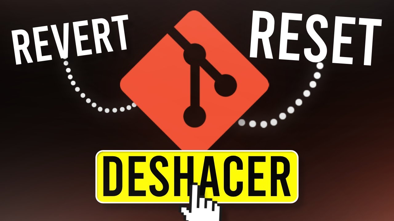 Git Reset vs Revert: Cómo borrar o deshacer un commit correctamente