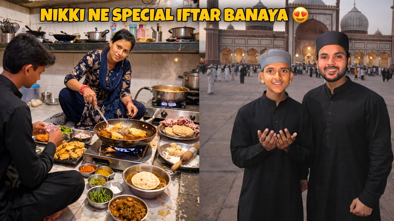 Nikki Ne Ramadan Mein Special Iftar Banaya 😍 Ramadan ka Fourth Roza Mubarak 🌙