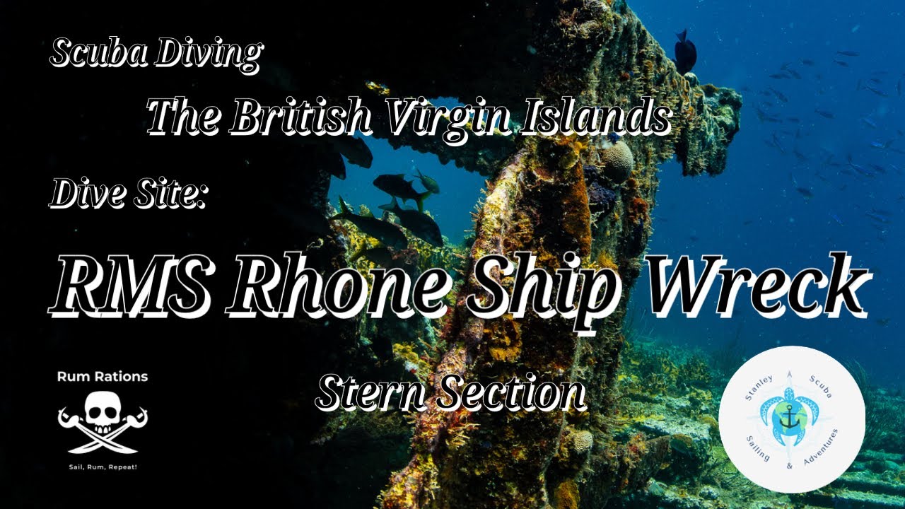 Scuba Diving The British Virgin Islands, The RMS Rhone Wreck Stern