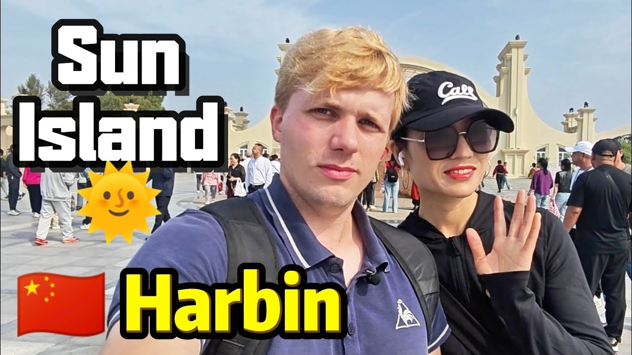 Gita a SUN ISLAND con mia Moglie CINESE - Harbin VLOG!