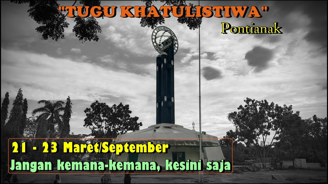 Tugu Khatulistiwa,  Tugu yang Menjadi Ikon Kota Pontianak