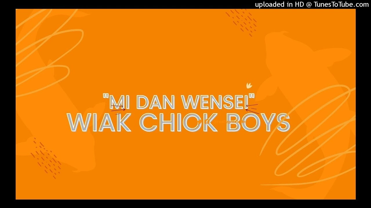 MI DAN WENSEI By Wiak Chiok Boys