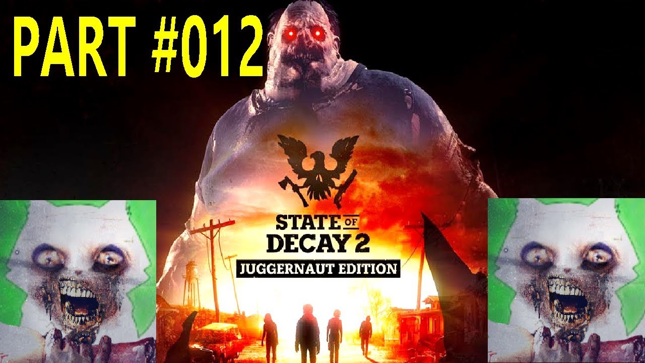 State Of Decay 2 Juggernaut Edition 2020 | Good Haul, Silvio! | Part #012