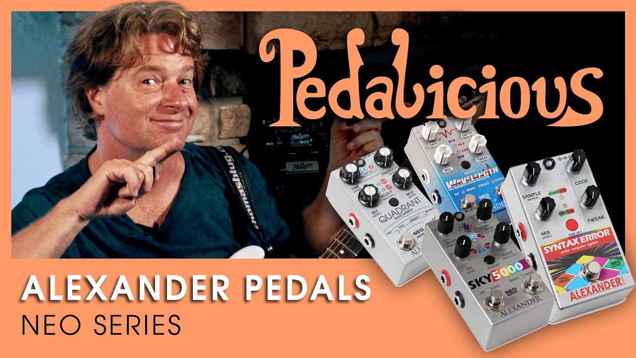 Alexander Pedals NEO Series - Some Out of Space Tones